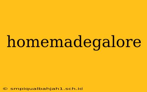 homemadegalore